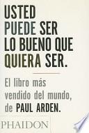 Usted Puede Ser Lo Bueno Que Quiera Ser/It's Not How Good You Are