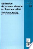 Utilzación de la fauna silvestre en América Latina