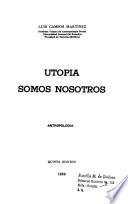 Utopia, somos nosotros