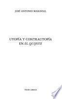 Utopía y contrautopía en El Quijote