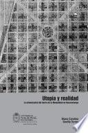 Libro Utopía y realidad. La urbanización del barrio de la mutualidad en Bucaramanga