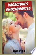 Vacaciones emocionantes