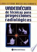 Vademecum de técnicas para proyecciones radiológicas