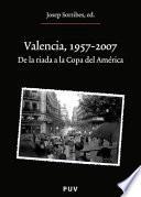 Valencia, 1957-2007