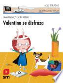 Valentina se disfraza