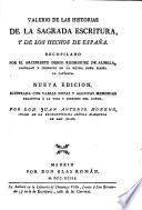 Valerio de las historias de la Sagrada Escritura y de los hechos de España