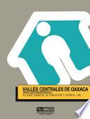 Valles Centrales de Oaxaca. Perfil sociodemográfico. XI Censo General de Población y Vivienda, 1990