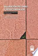 Valoración del daño y desvictimización.