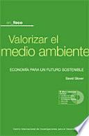 Valorizar el medio ambiente: Economía para un futuro sostenible