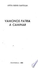 Vámonos patria a caminar