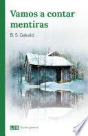 Vamos a contar mentiras