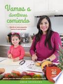Vamos a divertirnos comiendo