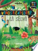 Vamos a Explorar... La Selva