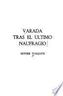 Varada tras el último naufragio