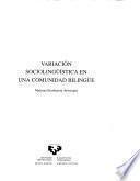 Variación sociolingüística en una comunidad bilingüe