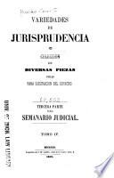 Variedades de jurisprudencia, o Coleccion de diversas piezas utiles para ilustracion del derecho