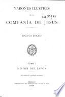 Varones ilustres de la companía de Jesús: Mision del Japon