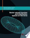 Vector-valued function and distribution spaces on the torus
