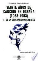 Veinte años de canción en España, 1963-1983: De la esperanza. Apéndices
