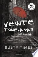 Veinte toneladas de lluvia