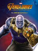 Vengadores. Infinity War. El libro de la película