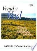 Venid y Ved Modulos 1-2-3: Manual Para el Discipulado Practico