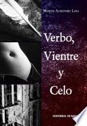 Verbo, Vientre y Celo