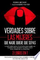 Verdades sobre las Mujeres que Nadie Quiere que Sepas