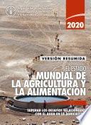 Versión resumida de El estado mundial de la agricultura y la alimentación 2020