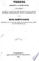 Versos compuestos a la sentida muerte de la Señorita Doña Rosalia Bustamante y leídos en el campo santo delante de su cadaver antes de colocarlo en el nicho el 22 de Febrero de 1854