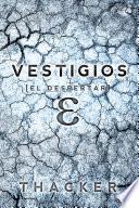 Vestigios: El Despertar (Libro Uno)