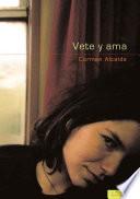 Vete y ama