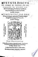 Veynte discursos sobre el Credo, en declaracion de nuestra Sancta Fe Catholica, etc