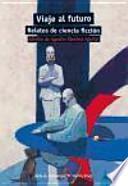 Viaje al futuro, relatos de ciencia ficción, ESO