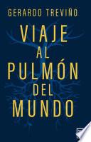 Viaje al pulmón del mundo