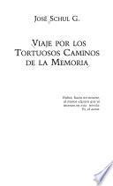 Viaje por los tortuosos caminos de la memoria