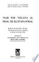 Viaje por Vizcaya al final de su etapa foral