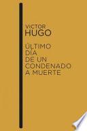 Victor Hugo - Último Día de un Condenado a Muerte