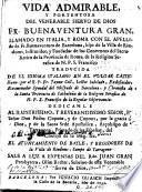 Vida admirable y portentosa del venerable ... Fr. Buenaventura Gran, llamado en Italia y Roma con el apellido de Fr. Buenaventura de Barcelona ...