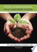 Vida consagrada en la comunión eclesial