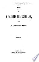 Vida de D. Agustín de Argüelles