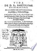 Vida de D. Fr. Bartolome de los Martires, de la orden de Santo Domingo, Arçobispo y Señor de Braga