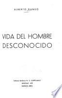 Vida del hombre desconocido