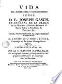 Vida del Ilustrisimo y Reverendisimo Señor D. Fr. Josep Gasch, ex-general de la Orden de los Minimos ...