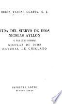 Vida del siervo de Dios, Nicolás Ayllón