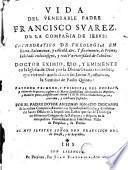 Vida del venerable padre Francisco Suarez ...
