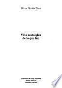 Vida nostálgica de lo que fue