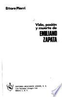 Vida, pasión y muerte de Emiliano Zapata