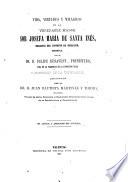 Vida, virtudes y milagros de la venerable Madre Sor Josefa María de Santa Inés, religiosa del Convento de Benigánim