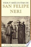Vida Y Anécdotas de San Felipe Neri